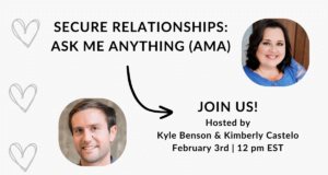 February 2, 2024: AMA on Secure Relationships